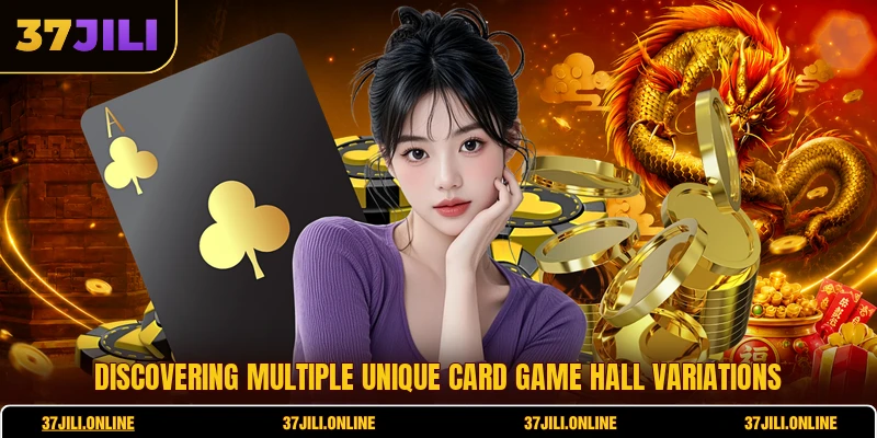 Discovering multiple unique card game hall variations