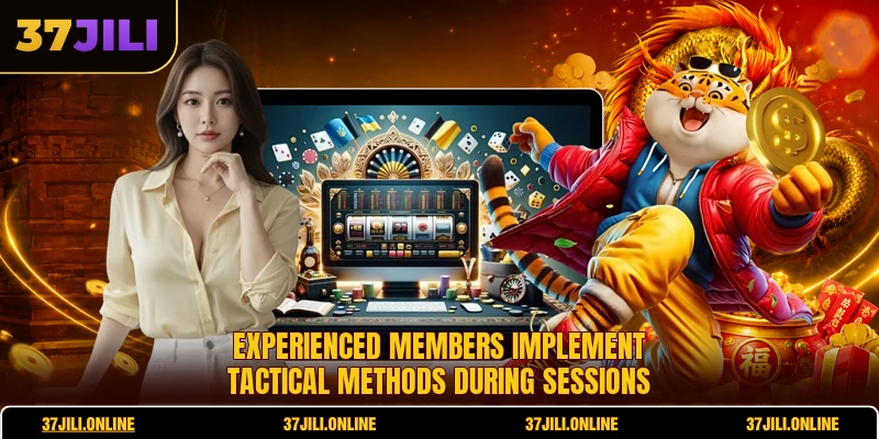 Experienced members implement tactical methods during sessions