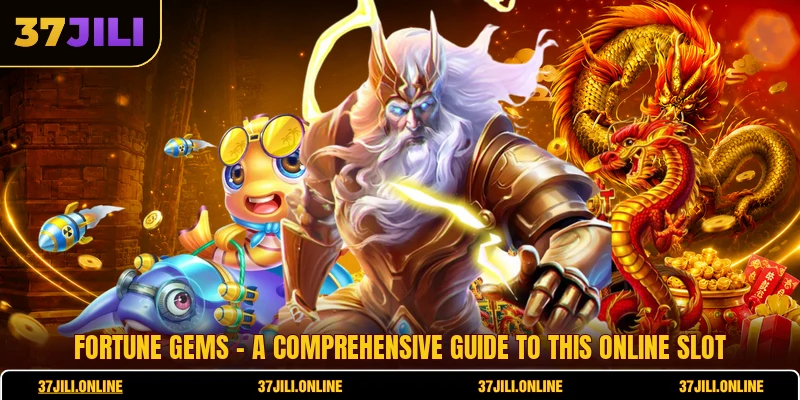 Fortune Gems - A Comprehensive Guide To This Online Slot