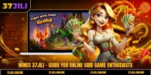Mines 37jili - Guide For Online Grid Game Enthusiasts