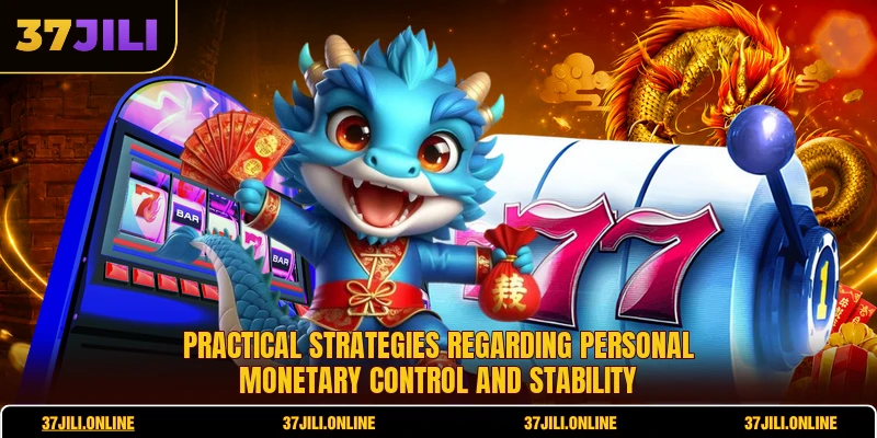 Practical strategies regarding personal monetary control and stability