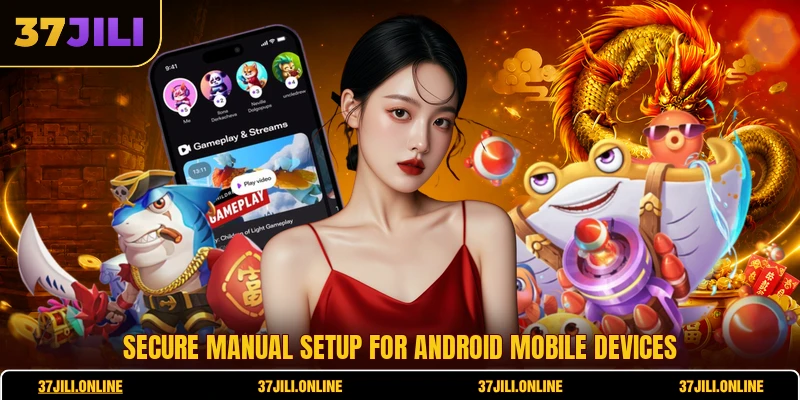 Secure manual setup for Android mobile devices